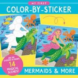 My First Color-By-Sticker - Mermaids & More de Martha Zschock