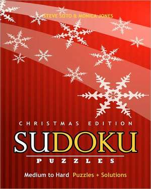 Sudoku Puzzles - Christmas Edition, Medium to Hard de Steve Soto