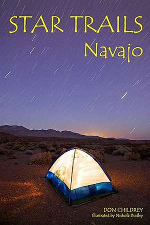 Star Trails Navajo de Don Childrey