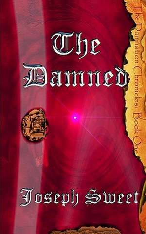 The Damned de Joseph Sweet