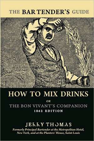 The Bartender's Guide de Jerry Thomas