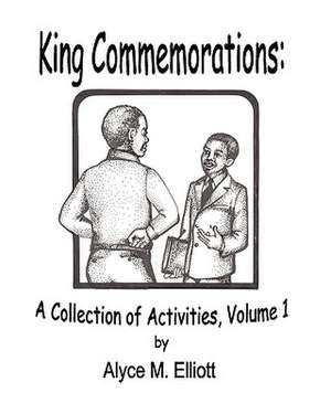 King Commemorations de Alyce Elliott