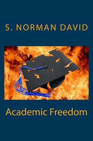 Academic Freedom de S. Norman David