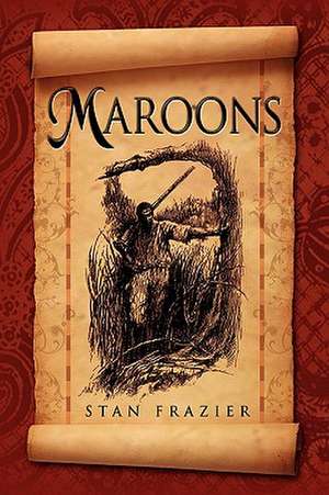 Frazier, S: Maroons