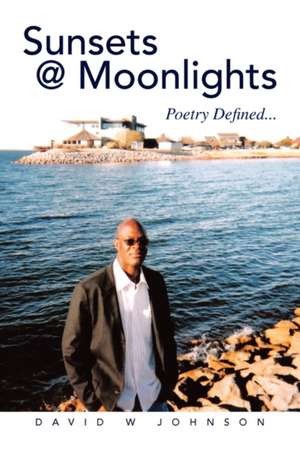 Sunsets @ Moonlights de David W. Jr. Johnson