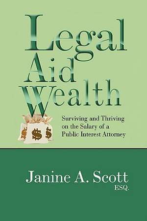 Scott, J: Legal Aid Wealth