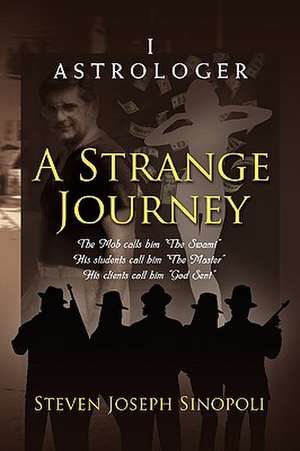 A Strange Journey de Steven Joseph Sinopoli