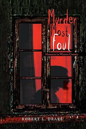 Murder Most Foul de Robert L. Drake