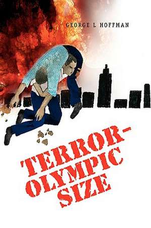 Terror-Olympic Size de George L. Hoffman