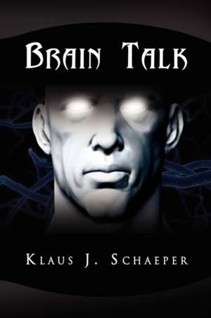 Schaeper, K: Brain Talk