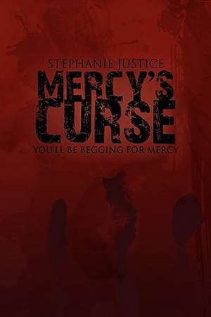 Justice, S: Mercy's Curse