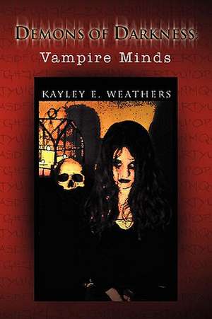 Demons of Darkness de Kayley E. Weathers