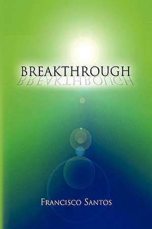 Breakthrough de Francisco Santos