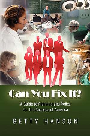 Can You Fix It? de Betty Hanson