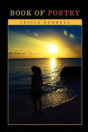 Book of Poetry de Tricia Burrell