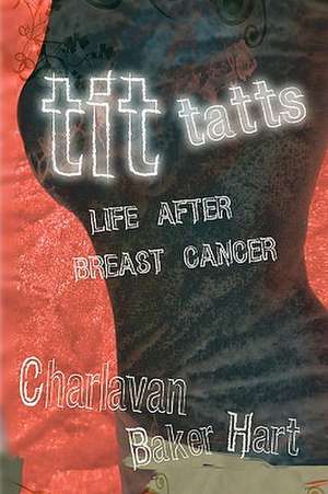 Tittatts de Charlavan Baker Hart