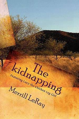 The Kidnapping de Merrill Leray