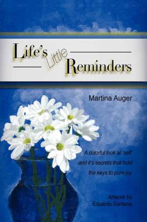 Life's Little Reminders de Martina Auger