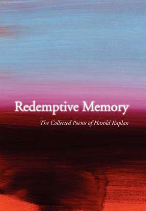 Kaplan, H: Redemptive Memory