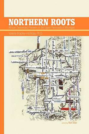 Northern Roots de Valerie Bradley-Holliday