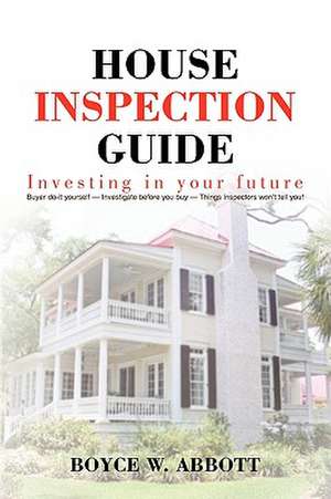 House Inspection Guide de Boyce W. Abbott