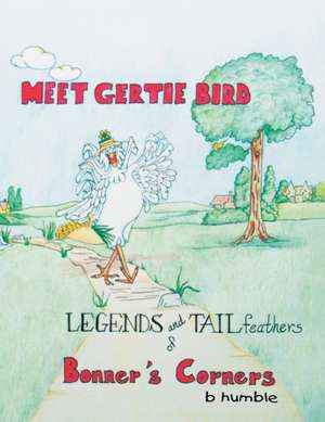 Meet Gertie Bird de Bobbe Humble