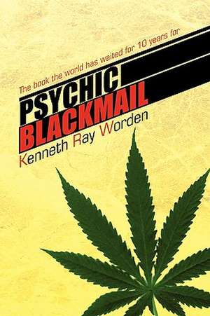 Psychic Blackmail de Kenneth Ray Worden