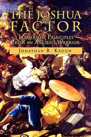 The Joshua Factor de Jonathan B. Krogh