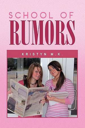 School of Rumors de Kristyn M. K.