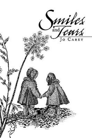 Smiles and Tears de Jo Carey