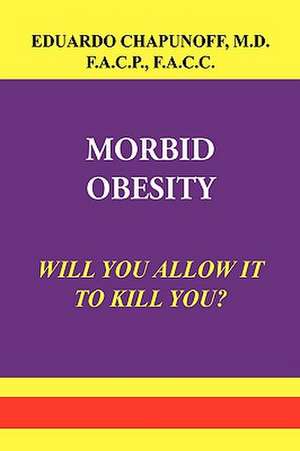 Chapunoff, E: MORBID OBESITY