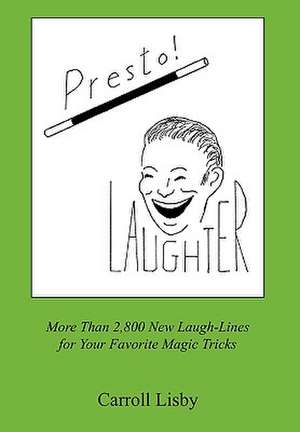 Presto! Laughter de Carroll Lisby