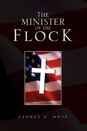 The Minister of the Flock de George G. Motz