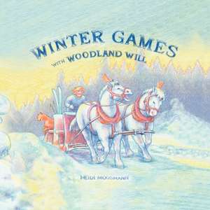 Winter Games with Woodland Will de Heidi Moosmann