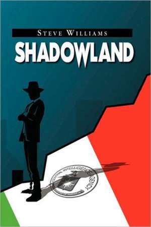 Shadowland de Steve Williams