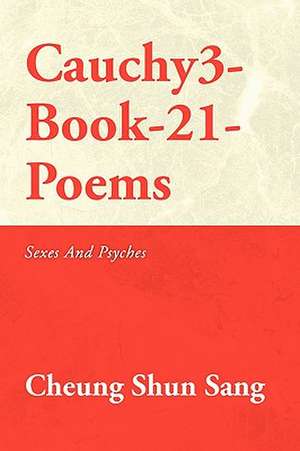 Cauchy3-Book-21-Poems de Cheung Shun Sang