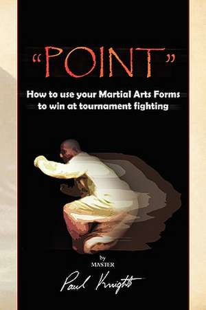 ''Point'' de Master Paul Knight