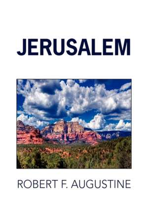 Jerusalem de Robert F. Augustine