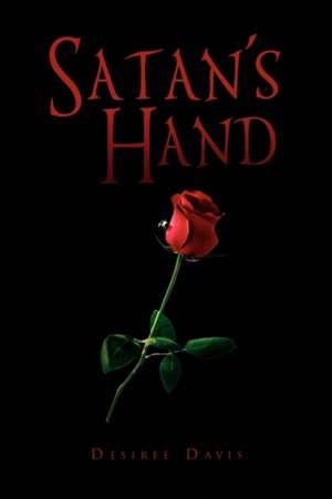 Satan's Hand de Desiree Davis