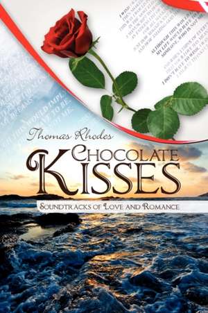 Chocolate Kisses de Thomas Rhodes