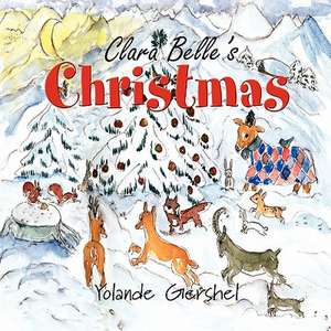 Clarabelle's Christmas de Yolande Gershel