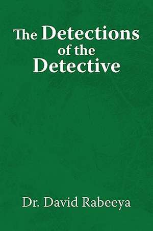 The Detections of the Detective de David Rabeeya