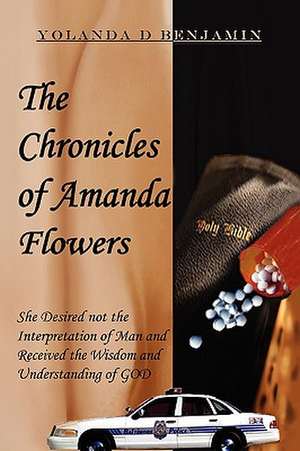 Benjamin, Y: Chronicles of Amanda Flowers