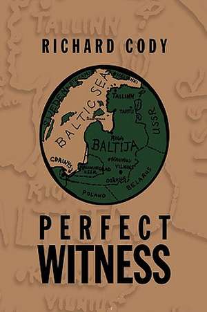 Perfect Witness de Richard Cody