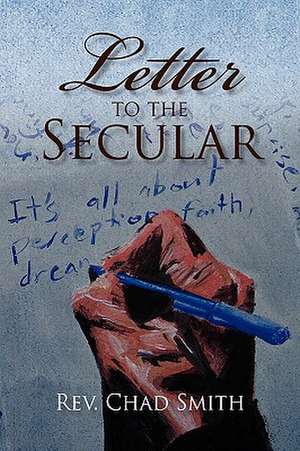 Letter to the Secular de Rev Chad Smith