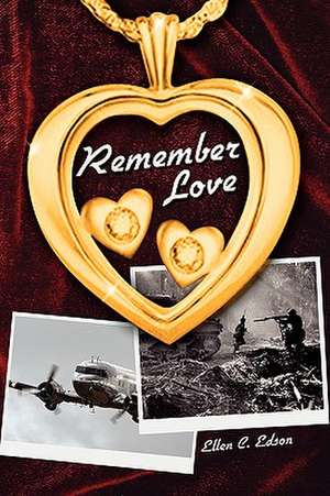 Remember Love de Ellen C. Edson