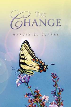 The Change de Marcia D. Clarke