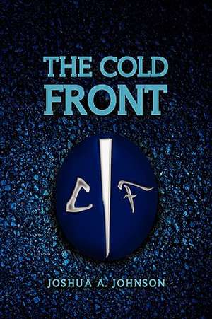 The Cold Front de Joshua A. Johnson