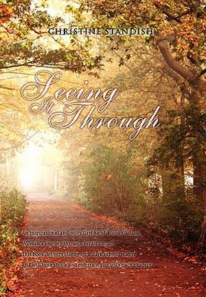 Seeing It Through de Christine Standish