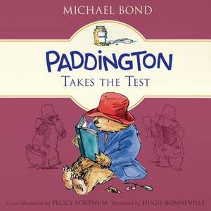 Paddington Takes the Test de Michael Bond